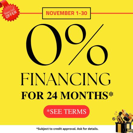 FINANCING FOR 24 MONTHS WITH APPROVED CREDIT