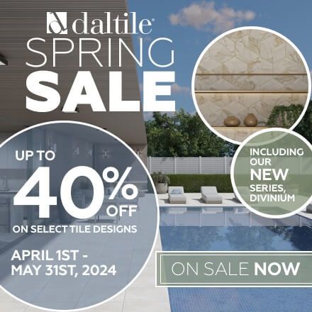 Daltile - Spring Statements Sale April 2024